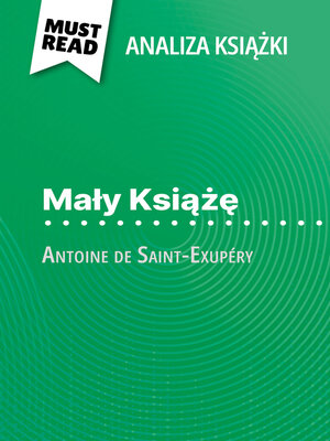 cover image of Mały Książę książka Antoine de Saint-Exupéry (Analiza książki)